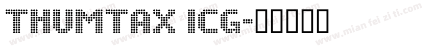Thumtax ICG字体转换